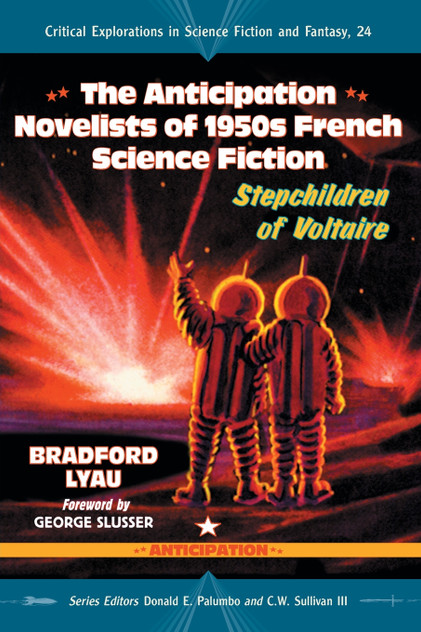 The Anticipation Novelists of 1950s French Science Fiction The Anticipation Novelists of 1950s French Science Fiction