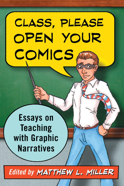 Class, Please Open Your Comics Class, Please Open Your Comics