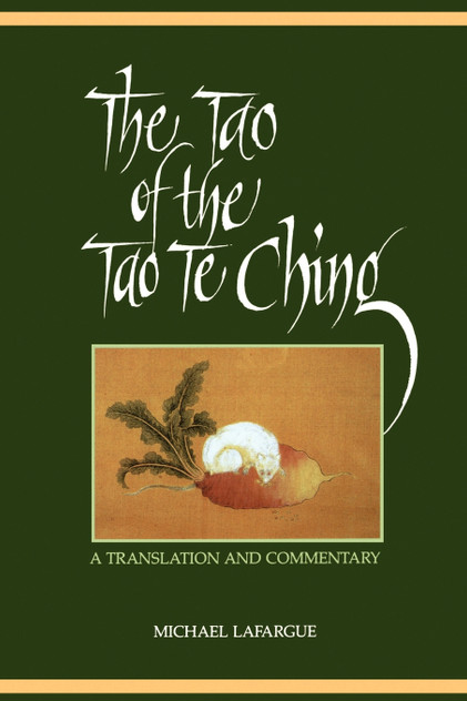 The Tao of the Tao Te Ching The Tao of the Tao Te Ching