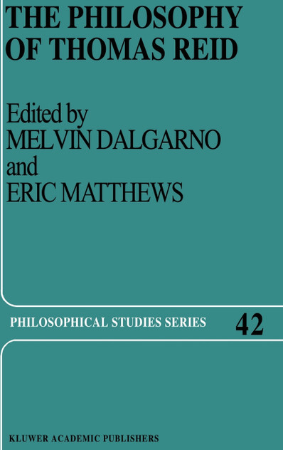 The Philosophy of Thomas Reid The Philosophy of Thomas Reid