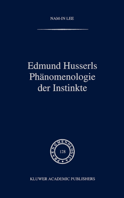 Edmund Husserls Phänomenologie der Instinkte