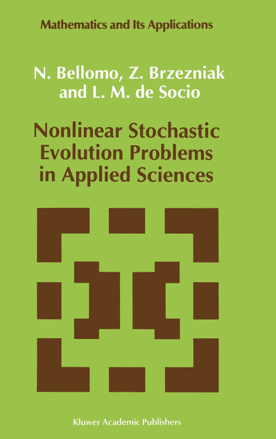 Nonlinear Stochastic Evolution Problems in Applied Sciences
