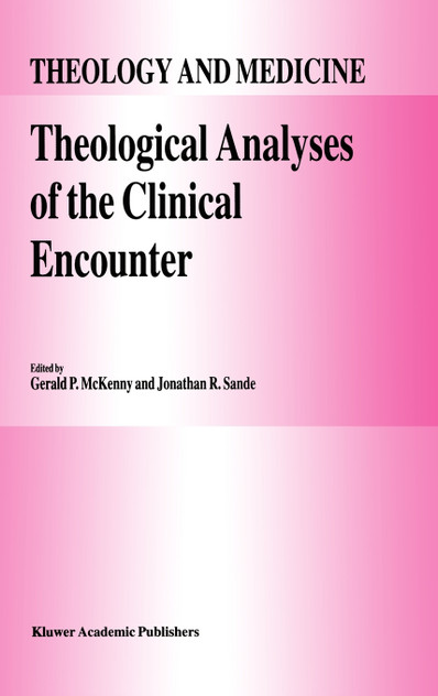 Theological Analyses of the Clinical Encounter
