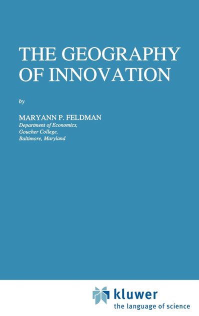 The Geography of Innovation The Geography of Innovation