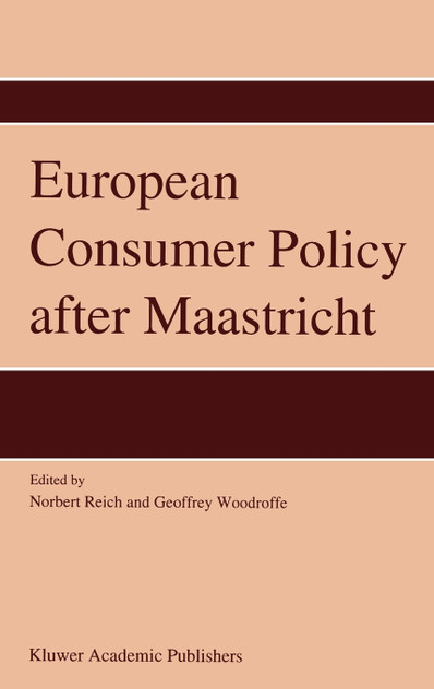 European Consumer Policy after Maastricht European Consumer Policy after Maastricht