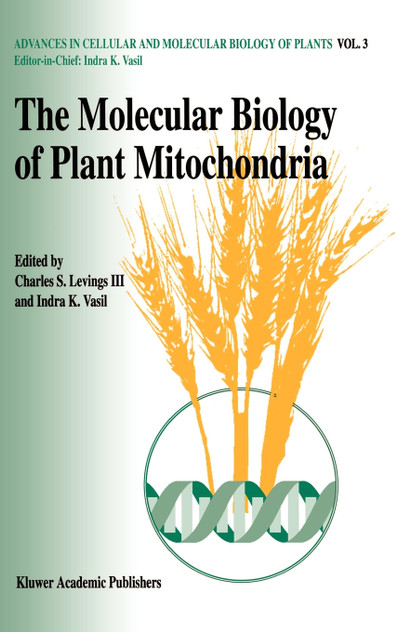 The molecular biology of plant mitochondria The molecular biology of plant mitochondria