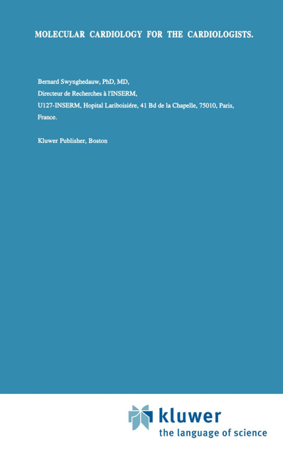 Molecular Cardiology for the Cardiologists Molecular Cardiology for the Cardiologists