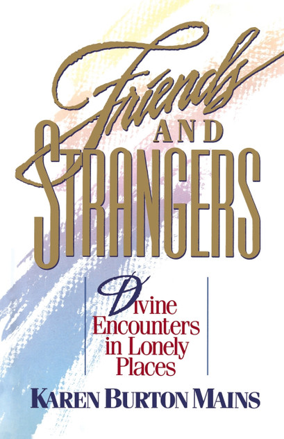 Friends and Strangers Friends and Strangers