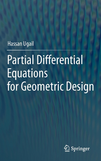 Partial Differential Equations for Geometric Design Partial Differential Equations for Geometric Design