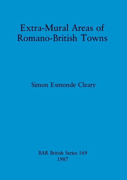 Extra-Mural Areas of Romano-British Towns