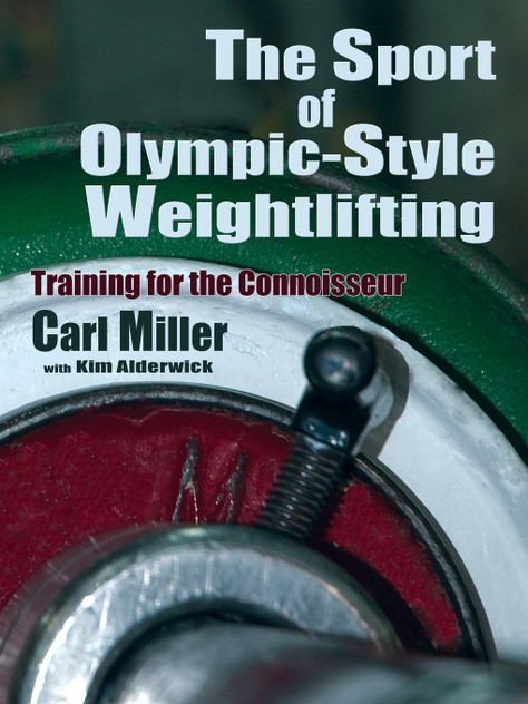 The Sport of Olympic-Style Weightlifting The Sport of Olympic-Style Weightlifting