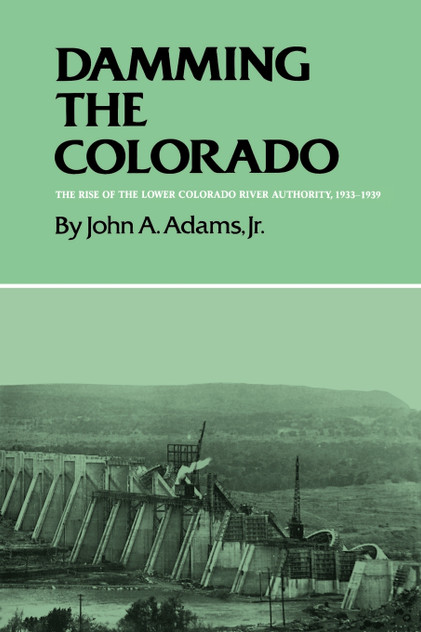 Damming the Colorado Damming the Colorado