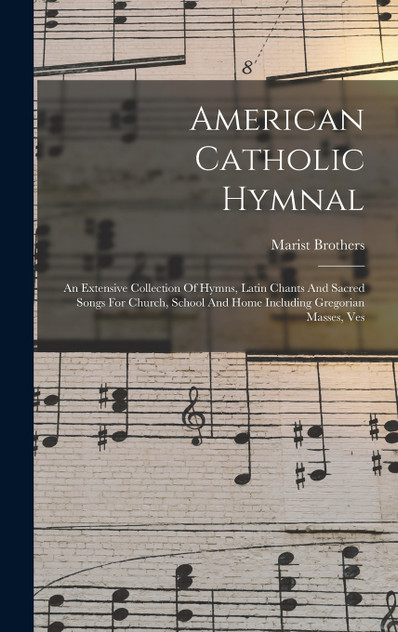 American Catholic Hymnal American Catholic Hymnal