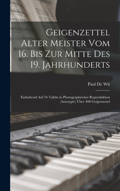 Geigenzettel Alter Meister Vom 16. Bis Zur Mitte Des 19. Jahrhunderts Geigenzettel Alter Meister Vom 16. Bis Zur Mitte Des 19. Jahrhunderts