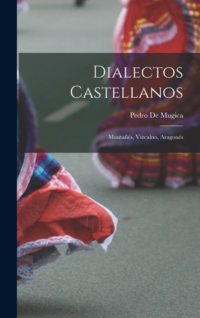 Dialectos Castellanos Dialectos Castellanos