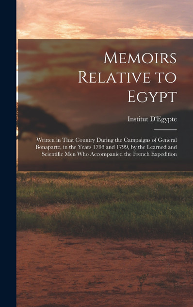 Memoirs Relative to Egypt