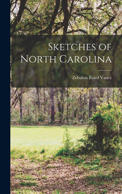 Sketches of North Carolina Sketches of North Carolina