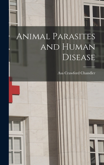 Animal Parasites and Human Disease Animal Parasites and Human Disease