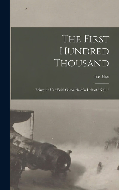 The First Hundred Thousand The First Hundred Thousand