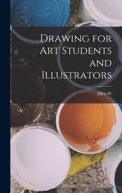 Drawing for art Students and Illustrators Drawing for art Students and Illustrators