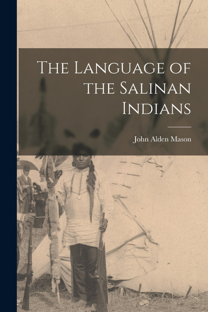 The Language of the Salinan Indians The Language of the Salinan Indians