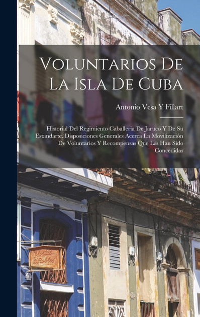 Voluntarios De La Isla De Cuba Voluntarios De La Isla De Cuba
