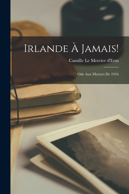Irlande à Jamais! Irlande à Jamais!