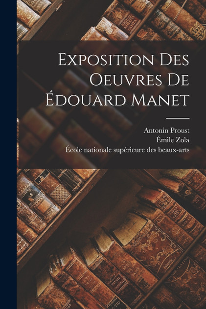 Exposition Des Oeuvres De Édouard Manet Exposition Des Oeuvres De Édouard Manet