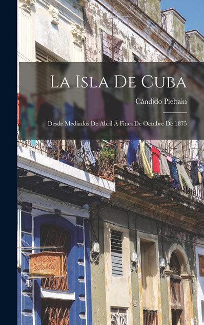 La Isla De Cuba La Isla De Cuba
