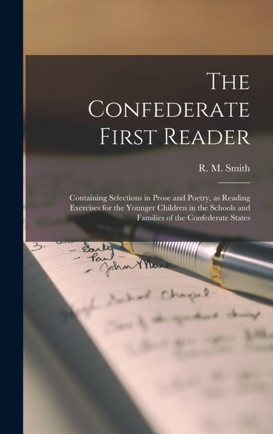 The Confederate First Reader The Confederate First Reader