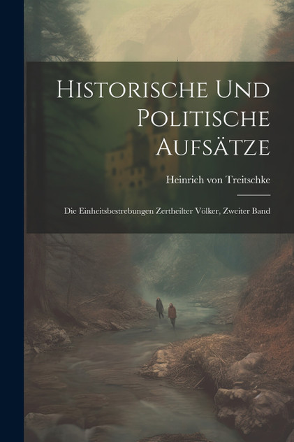 Historische und politische Aufsätze Historische und politische Aufsätze