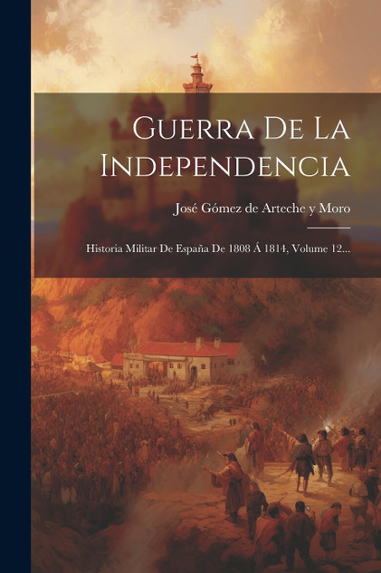 Guerra De La Independencia Guerra De La Independencia