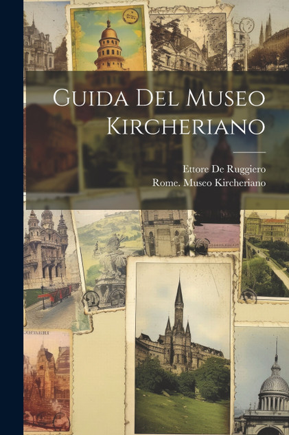 Guida Del Museo Kircheriano Guida Del Museo Kircheriano