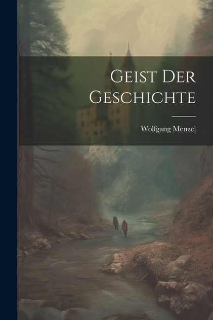 Geist der Geschichte Geist der Geschichte