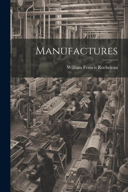 Manufactures Manufactures