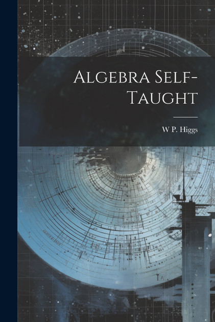 Algebra Self-Taught Algebra Self-Taught