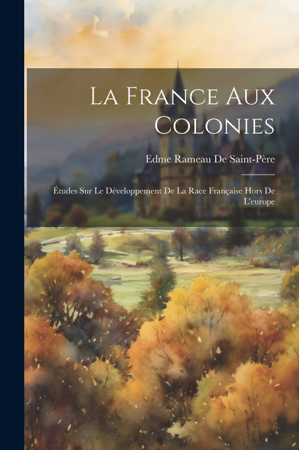 La France Aux Colonies La France Aux Colonies