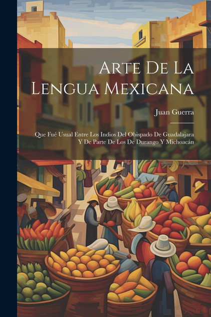 Arte De La Lengua Mexicana Arte De La Lengua Mexicana