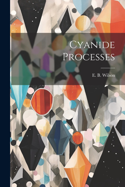 Cyanide Processes Cyanide Processes