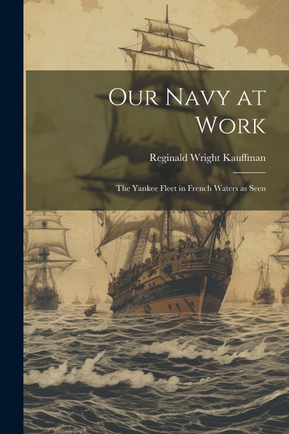 Our Navy at Work Our Navy at Work