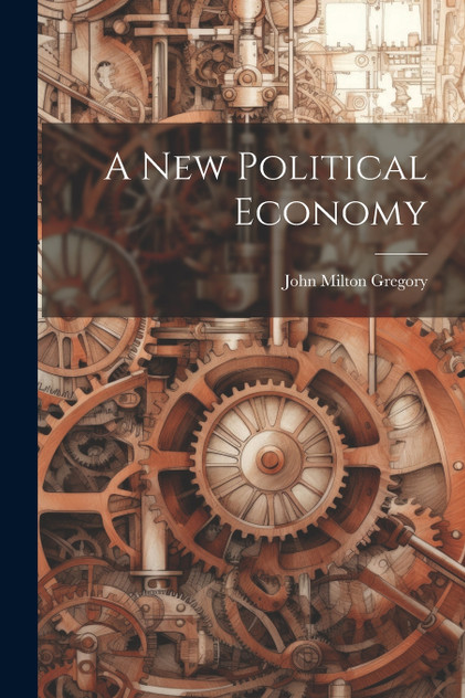 A New Political Economy A New Political Economy