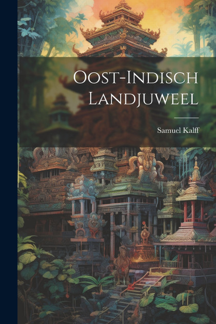 Oost-Indisch Landjuweel Oost-Indisch Landjuweel
