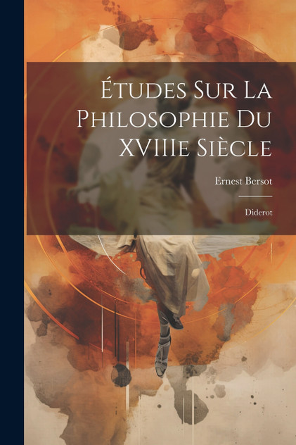 Études sur la Philosophie du XVIIIe Siècle Études sur la Philosophie du XVIIIe Siècle