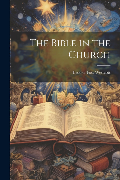 The Bible in the Church The Bible in the Church