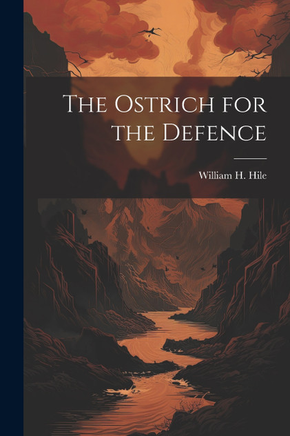 The Ostrich for the Defence The Ostrich for the Defence