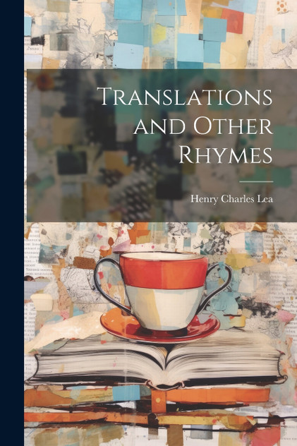 Translations and Other Rhymes Translations and Other Rhymes