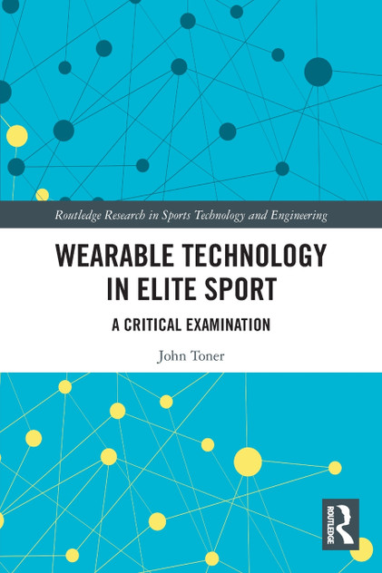 Wearable Technology in Elite Sport Wearable Technology in Elite Sport