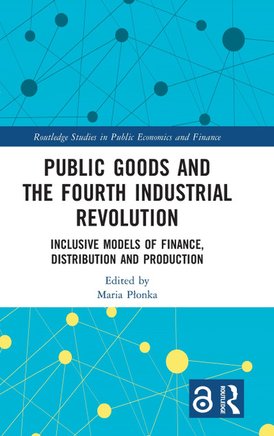 Public Goods and the Fourth Industrial Revolution Public Goods and the Fourth Industrial Revolution