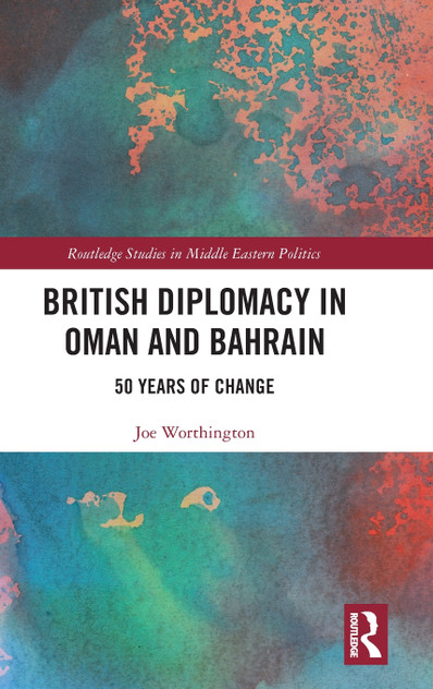 British Diplomacy in Oman and Bahrain British Diplomacy in Oman and Bahrain