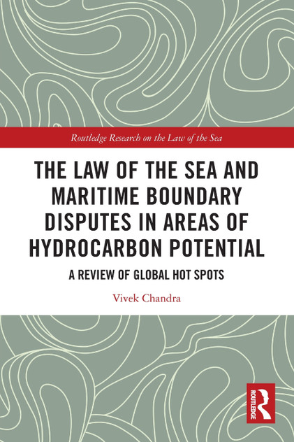 The Law of the Sea and Maritime Boundary Disputes in Areas of Hydrocarbon Potential The Law of the Sea and Maritime Boundary Disputes in Areas of Hydrocarbon Potential